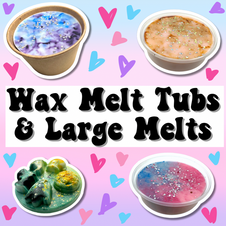 Wax Melt Tubs & Large Melts