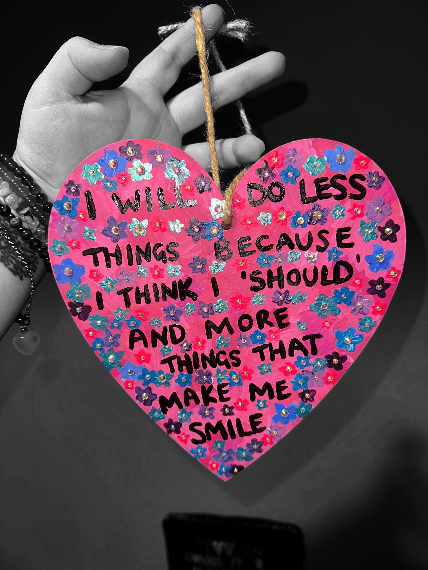 ‘I will do less because I think I should and more things that make me smile.’ Wooden Hand Painted Heart Hanging Affirmation