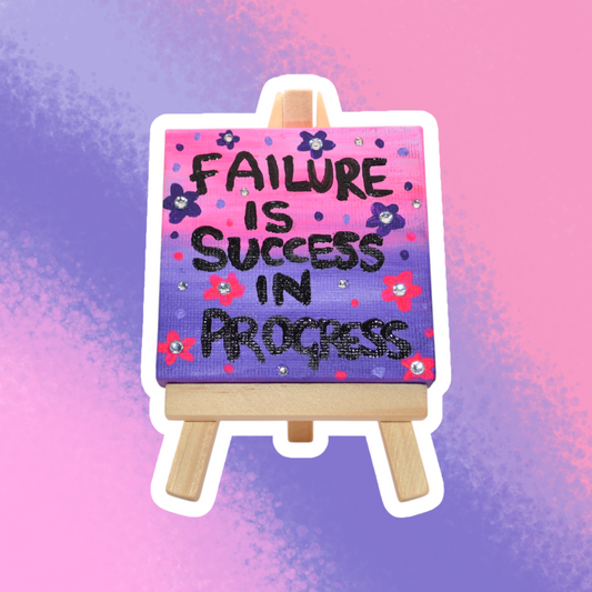 Failure is Success in Progress Desk Top Canvas (with Easel)