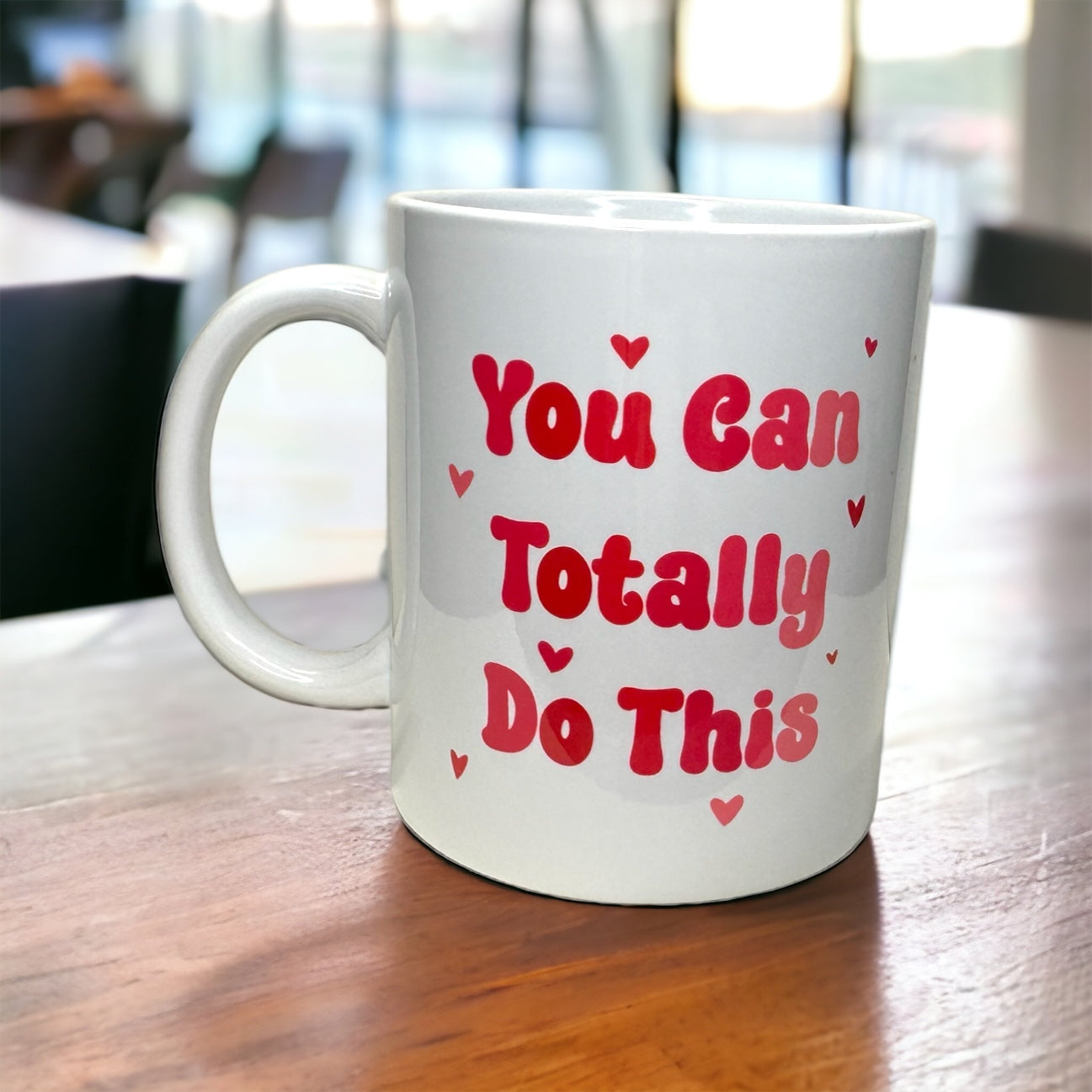 ‘You Can Totally Do This’ Ceramic 11oz Mug, Dishwasher Safe